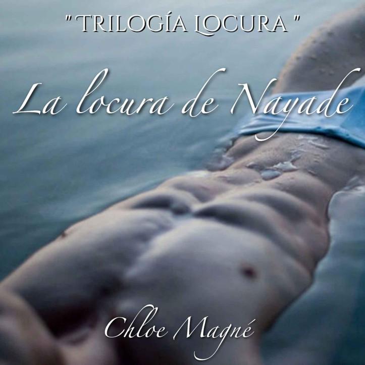 Portada de Trilogía Locura 01 - La Locura de Nayade